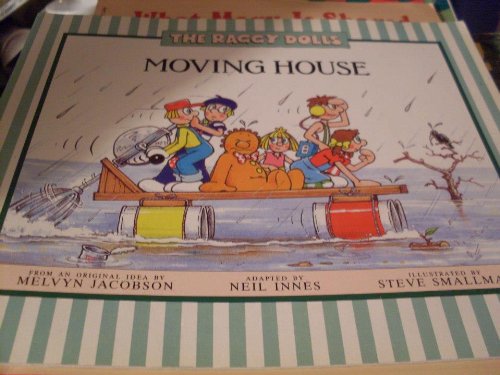 Stock image for The Raggy Dolls: Moving House (The Raggy Dolls) for sale by Books Unplugged