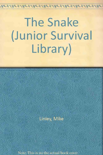 Beispielbild fr The Snake (Junior Survival Library) zum Verkauf von Swan Books
