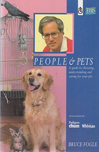 Imagen de archivo de People and Pets. A Guide to Choosing, Understanding and Caring For Your Pets. This Morning a la venta por The London Bookworm