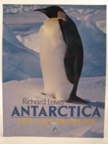 Stock image for Antarctica: The Last Frontier for sale by AwesomeBooks