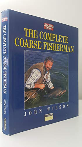 Beispielbild fr THE COMPLETE COARSE FISHERMAN. zum Verkauf von AwesomeBooks