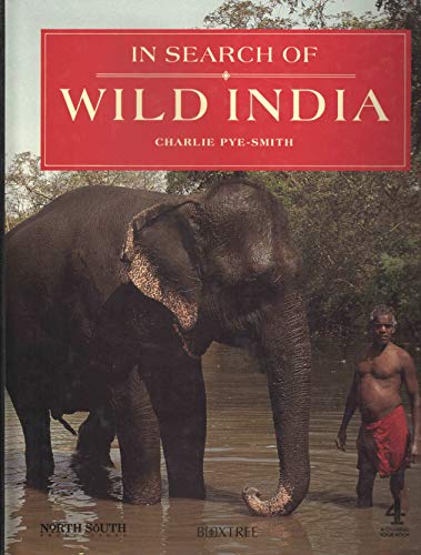 Stock image for In Search of Wild India for sale by WorldofBooks