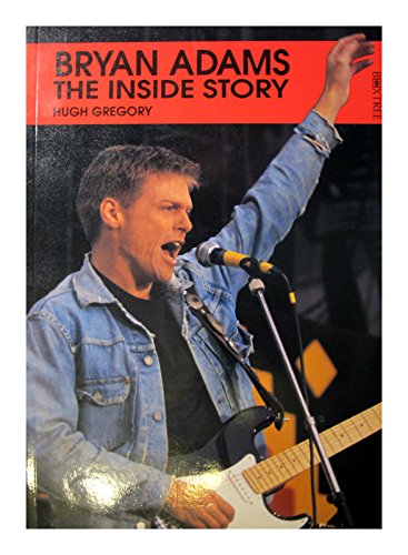 Stock image for Bryan Adams: The Inside Story for sale by WorldofBooks