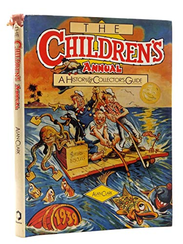 Beispielbild fr The Children's Annual: A History and Collector's Guide zum Verkauf von WorldofBooks