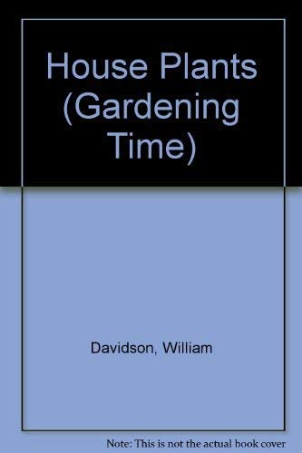 Beispielbild fr House Plants (Gardening Time S.) zum Verkauf von WorldofBooks