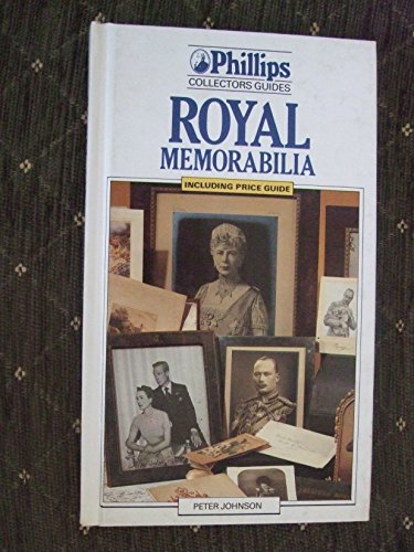 Beispielbild fr Royal Memorabilia (Phillips Collectors' Guides) zum Verkauf von WorldofBooks