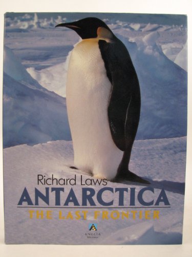 Beispielbild fr Antarctica: The Last Frontier zum Verkauf von AwesomeBooks