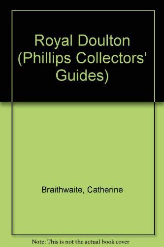 Stock image for Royal Doulton. Phillips Collectors Guides for sale by Victoria Bookshop