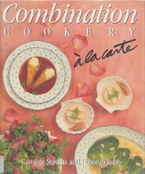 Stock image for Combination Cookery, a la carte for sale by BookHolders