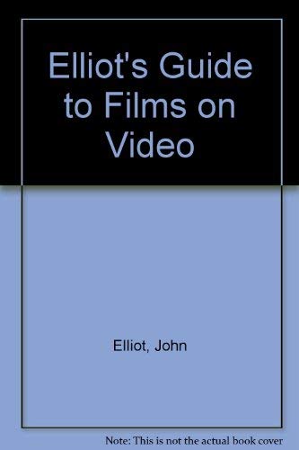 Imagen de archivo de Elliot's Guide to Films on Video a la venta por WorldofBooks