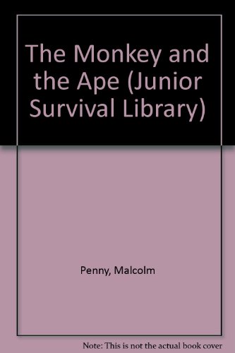 Beispielbild fr The Monkey and the Ape (Junior Survival Library) zum Verkauf von WorldofBooks