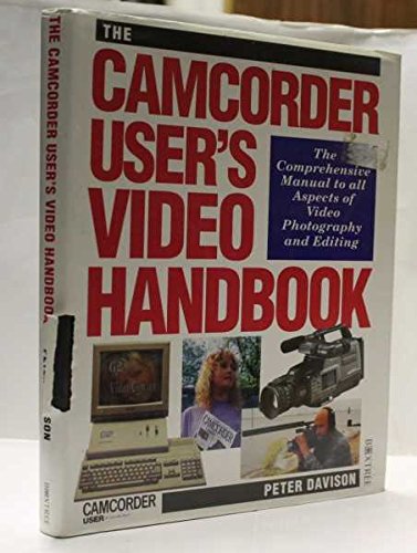 9781852834029: "Camcorder User's" Video Handbook