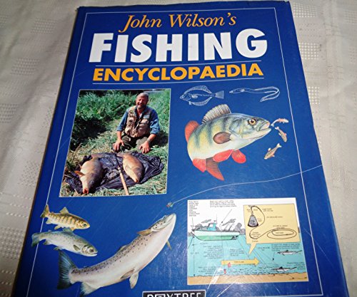 Beispielbild fr John Wilson's Fishing Encyclopaedia zum Verkauf von AwesomeBooks