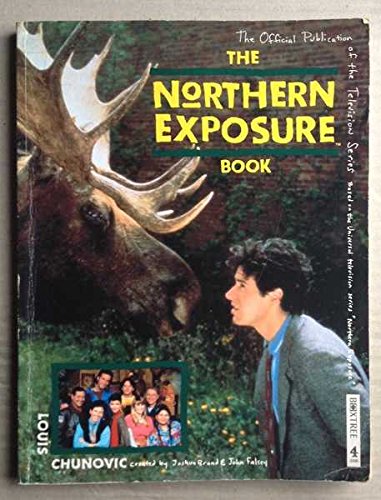 Stock image for Northern Exposure Book (A Channel Four book) for sale by MusicMagpie