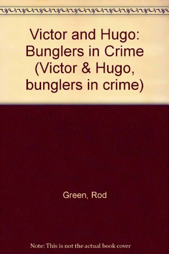 Beispielbild fr Victor and Hugo: Bunglers in Crime (Victor & Hugo, bunglers in crime) zum Verkauf von WorldofBooks