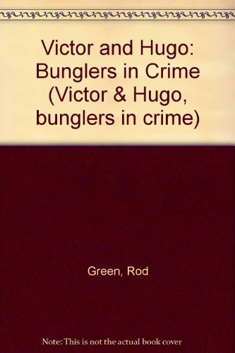 9781852836184: Victor and Hugo: Bunglers in Crime (Victor & Hugo, bunglers in crime)