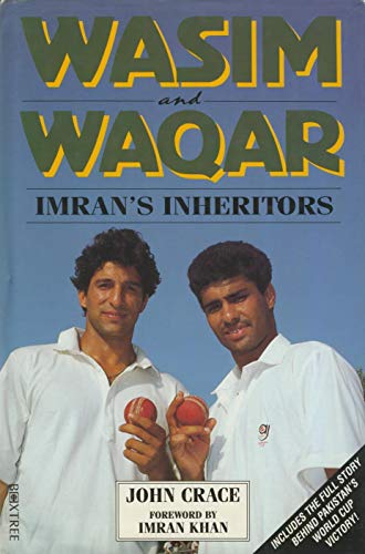 9781852836542: Wasim and Waqar - Imran's Inheritors