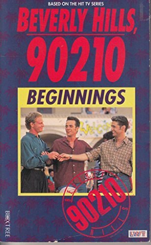Stock image for Beverly Hills, 90210": Beginnings (Beverly Hills 90210" novels) for sale by AwesomeBooks