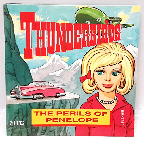 9781852837167: The Perils of Penelope (Thunderbirds Picture Storybooks)