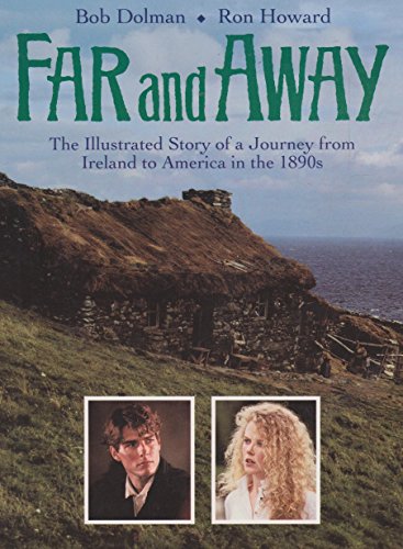 9781852837518: The Making of "Far and Away": The Illustrated Story of a Journey from Ireland to America in the 1890's