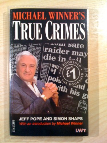 9781852837525: Michael Winner's True Crimes