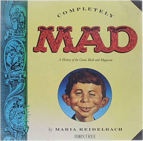9781852837532: Completely Mad: A History of the Comic Book and Magazine