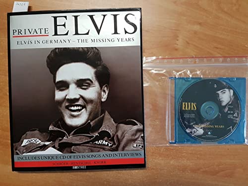Stock image for Private Elvis: Elvis in Germany - The Missing Years for sale by WorldofBooks