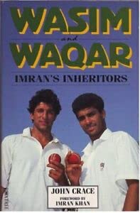 9781852838331: Wasim and Waqar - Imran's Inheritors