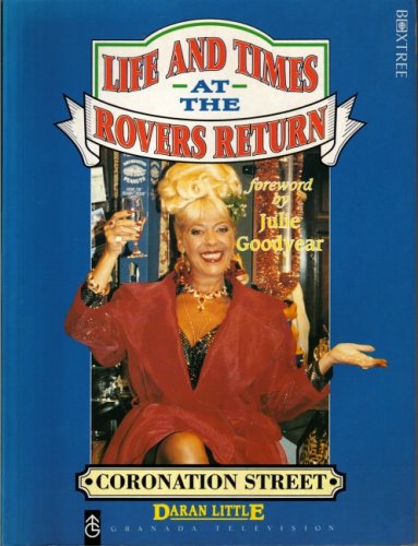 Stock image for The Life and Times at "the Rovers Return" for sale by Reuseabook
