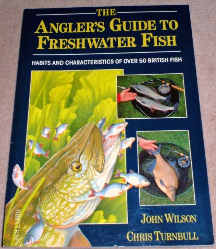 Stock image for THE ANGLER'S GUIDE TO FRESHWATER FISH. Habits and Characteristics of Over 50 British Fish. for sale by ADAMS ANGLING BOOKS