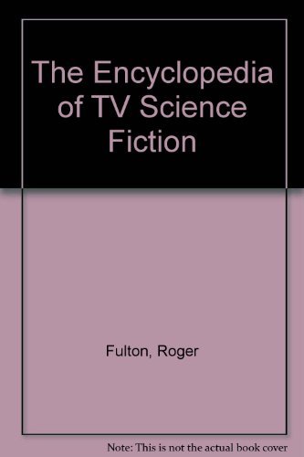 Beispielbild fr The Encyclopedia of TV Science Fiction zum Verkauf von WorldofBooks