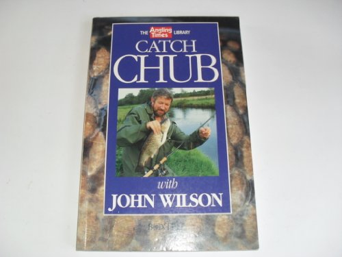 9781852839550: Catch Chub ("Angling Times" Library)