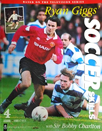 Imagen de archivo de Ryan Giggs Soccer Skills: Adult Edition a la venta por Brit Books