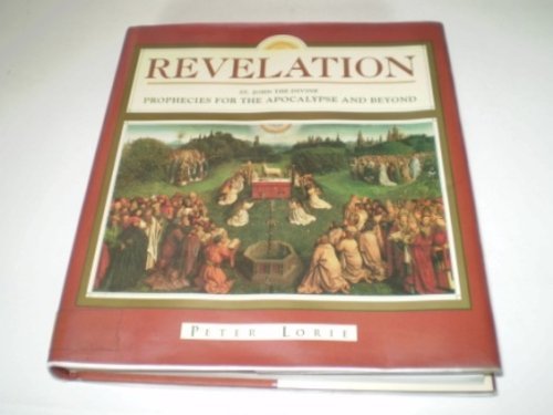 Beispielbild fr Revelation : St John the Divine prophecies for the apocalypse and beyond (Illustrated) zum Verkauf von Wonder Book