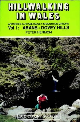 Beispielbild fr Hillwalking in Wales. Arranged Alphabetically in Mountain Groups Vol. 1: Arrans - Dovey Hills zum Verkauf von Arapiles Mountain Books - Mount of Alex