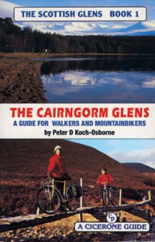 Stock image for THE CAIRNGORM GLENS - A GUIDE FOR WALKERS AND MOUNTAIN BIKERS: Bk. 1 for sale by WorldofBooks