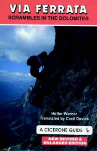 Imagen de archivo de Via Ferrata: Scrambles in the Dolomites a la venta por Books Unplugged