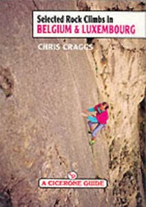 9781852841553: Selected Rock Climbs in Belgium and Luxembourg
