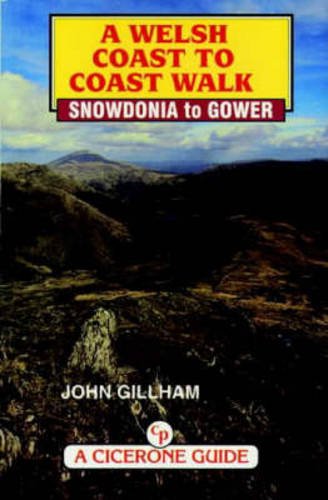 Imagen de archivo de A Welsh Coast to Coast Walk : Snowdonia to Gower a la venta por Better World Books