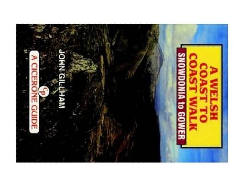Stock image for A Welsh Coast to Coast Walk : Snowdonia to Gower for sale by Better World Books
