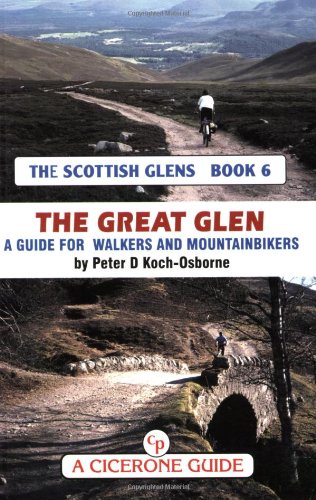 Imagen de archivo de Scottish Glens 6 - The Great Glen: A Guide for Walkers and Mountainbikers a la venta por WorldofBooks