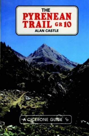 Beispielbild fr The Pyrenean Trail GR10: Coast to Coast Across the French Pyrenees zum Verkauf von WorldofBooks