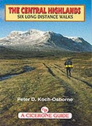 Beispielbild fr The Central Highlands. Six Long Distance Walks zum Verkauf von WorldofBooks