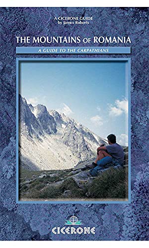 The Mountains of Romania (A Cicerone Guide) (9781852842956) by Roberts, James