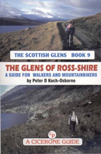 Beispielbild fr The Glens of Ross-shire: A Guide for Walkers and Mountainbikers: Bk. 9 (Scottish Glens S.) zum Verkauf von WorldofBooks