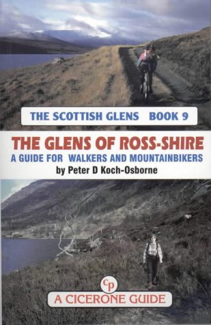 Stock image for The Glens of Ross-shire: A Guide for Walkers and Mountainbikers: Bk. 9 (Scottish Glens S.) for sale by WorldofBooks