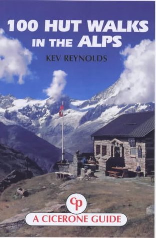 Stock image for 100 Hut Walks in the Alps for sale by Hippo Books