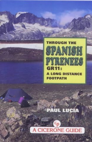 Beispielbild fr Through the Spanish Pyreness : Gr11: A Long Distance Footpath zum Verkauf von Better World Books
