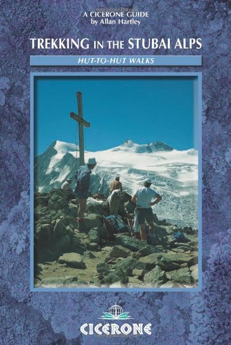 Beispielbild fr Trekking in the Stubai Alps: Hut to Hut Walks (Cicerone Mountain Walking S.) zum Verkauf von WorldofBooks