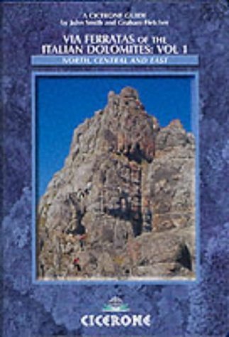 Beispielbild fr Via Ferratas of the Italian Dolomites Vol. 1 : North, Central and East zum Verkauf von Better World Books